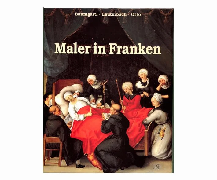 Maler in Franken: Leben und Werk von Künstlern aus fünf Jahrhunderten