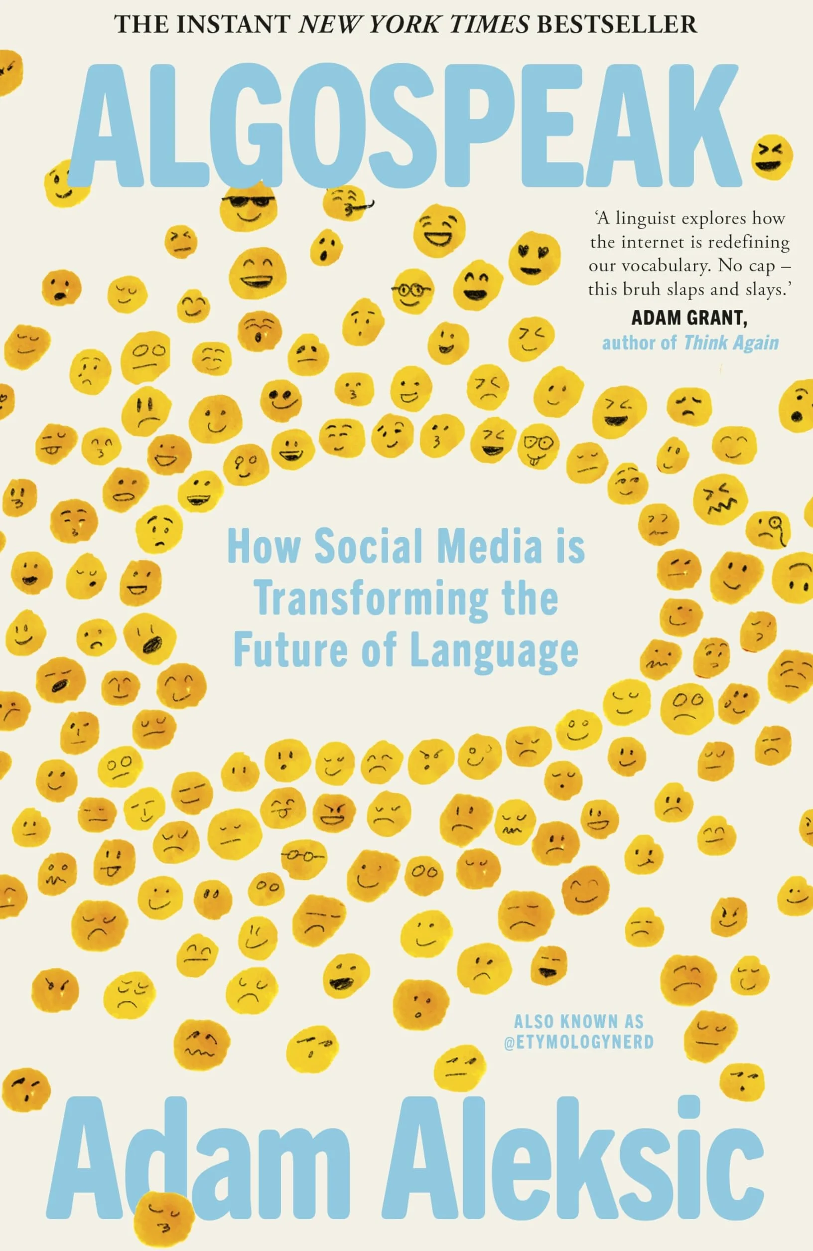 Algospeak: How Social Media is Transforming the Future of Language - The New York Times Bestseller