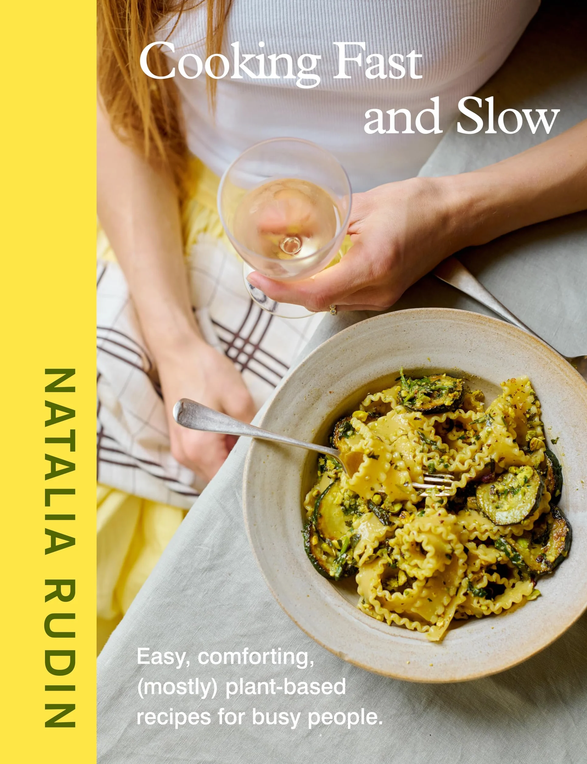 Cooking Fast and Slow: The Instant Sunday Times Bestseller. Easy, Comforting, (Mostly) Plant-based Recipes for Busy People