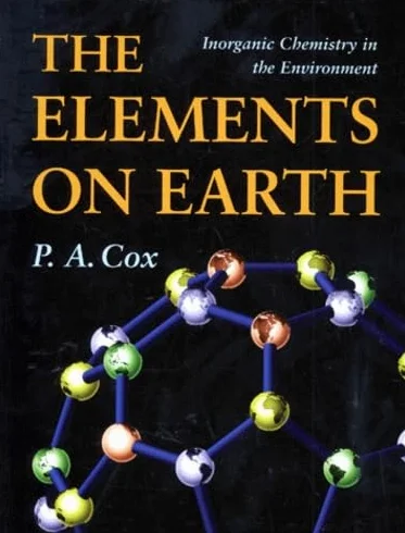 The Elements On Earth. Inorganic Chemistry In The Environment, Edition En Anglais