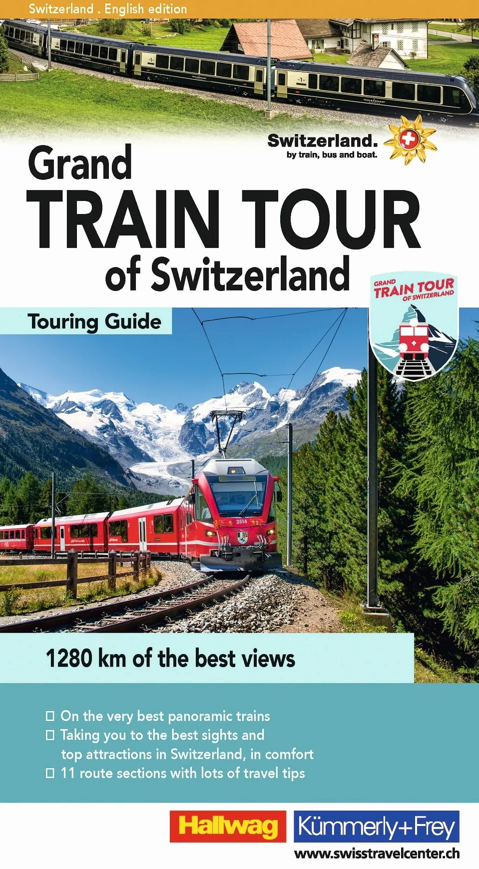 Hallwag Reiseführer Grand Train Tour of Switzerland: Comprehensive English Guide to Switzerland's Spectacular Attractions with Tips & Maps