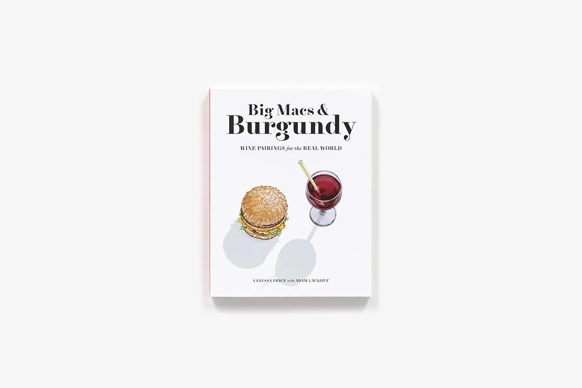 Big Macs & Burgundy: Wine Pairings for the Real World