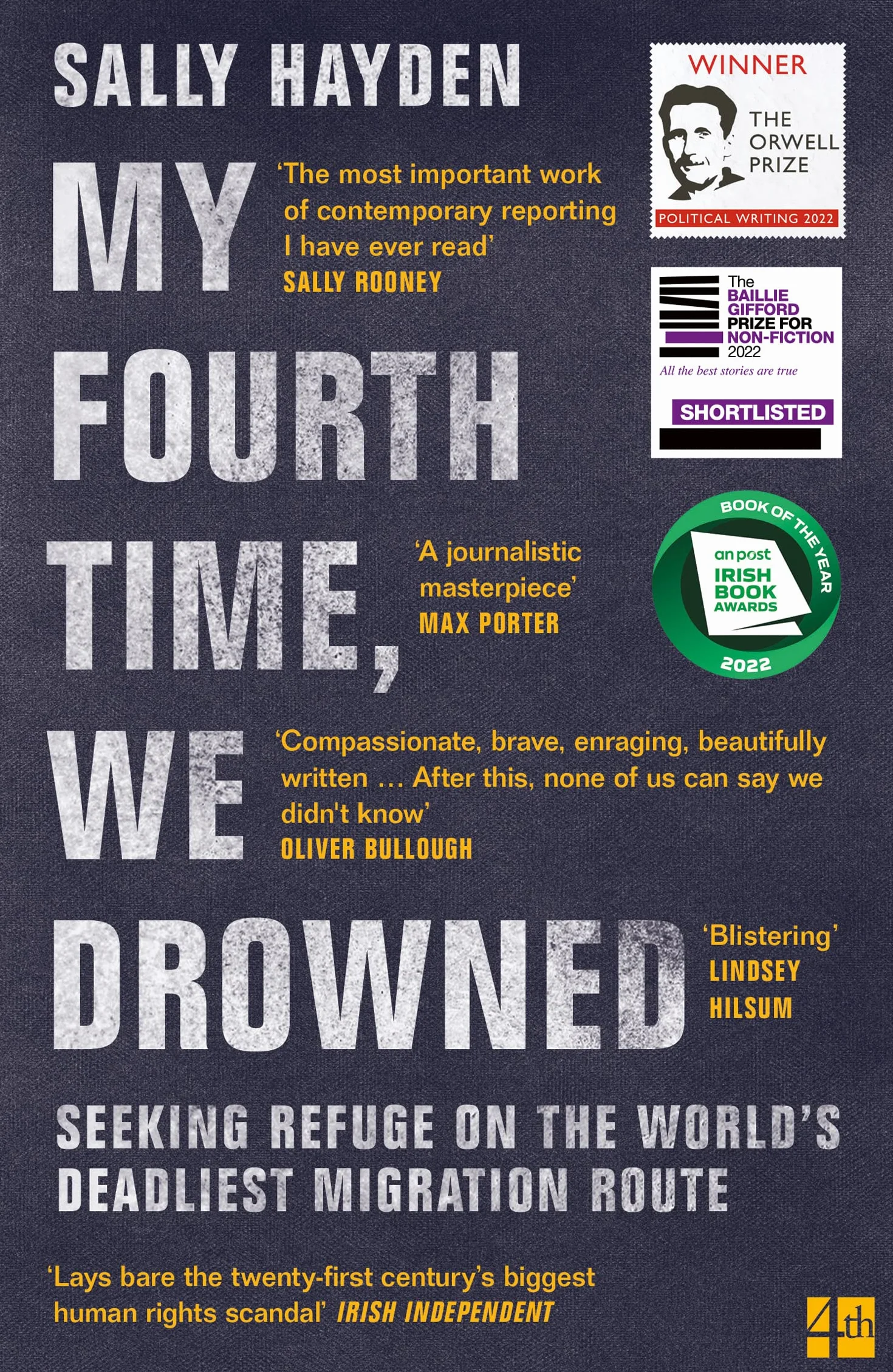 My Fourth Time, We Drowned: Winner of the Orwell Prize