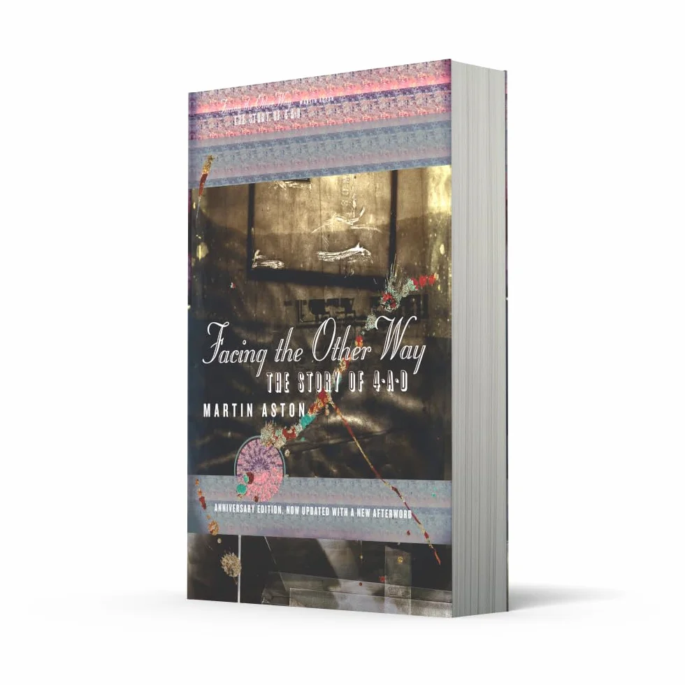 Facing the Other Way: Anniversary edition, updated with a new afterword