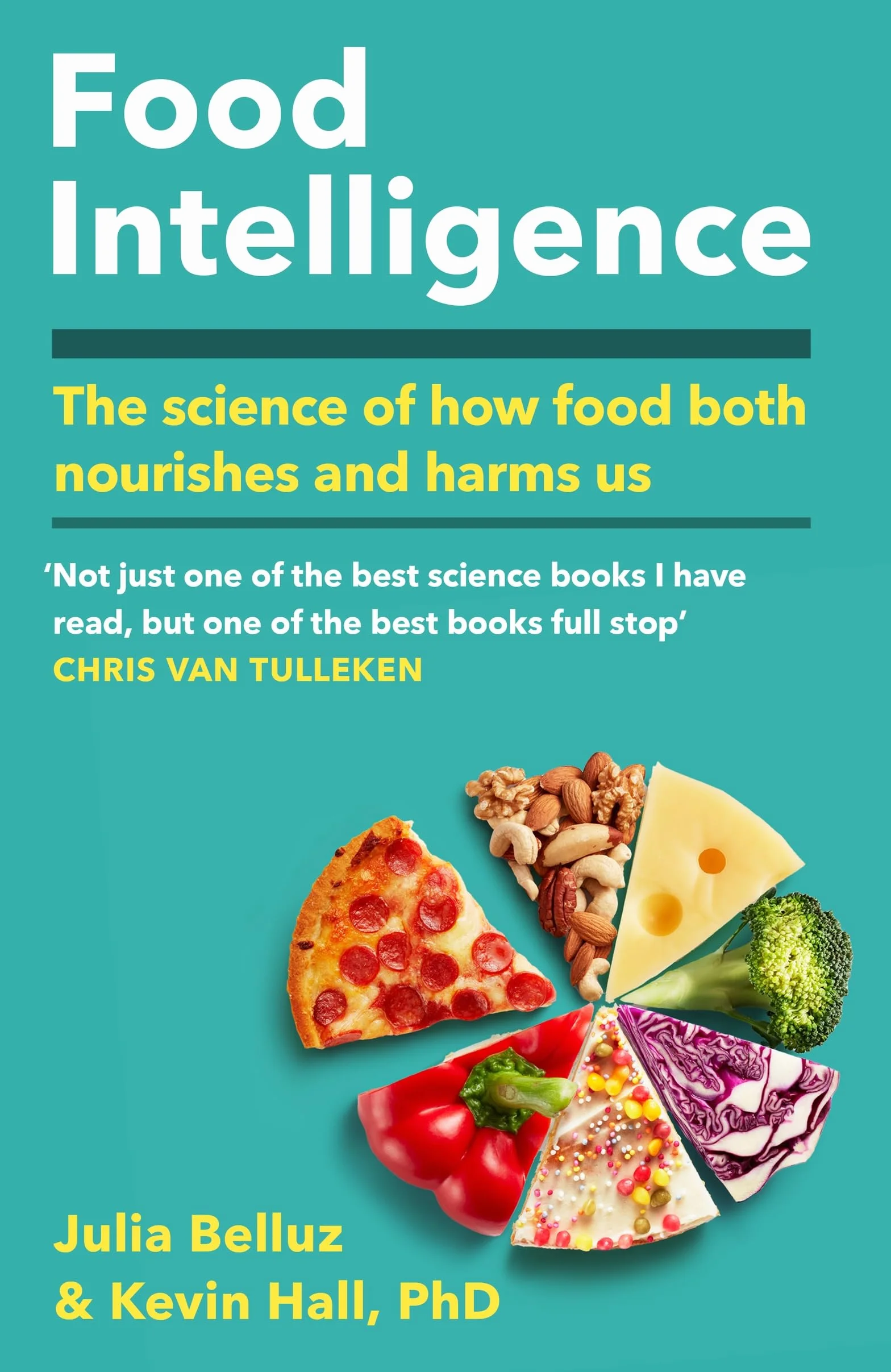 Food Intelligence: A comprehensive book on food, diet, metabolism and healthy eating