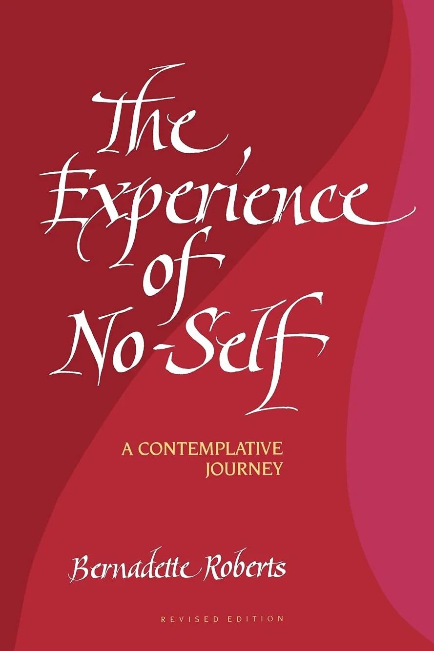 The Experience of No-Self: A Contemplative Journey, Revised Edition