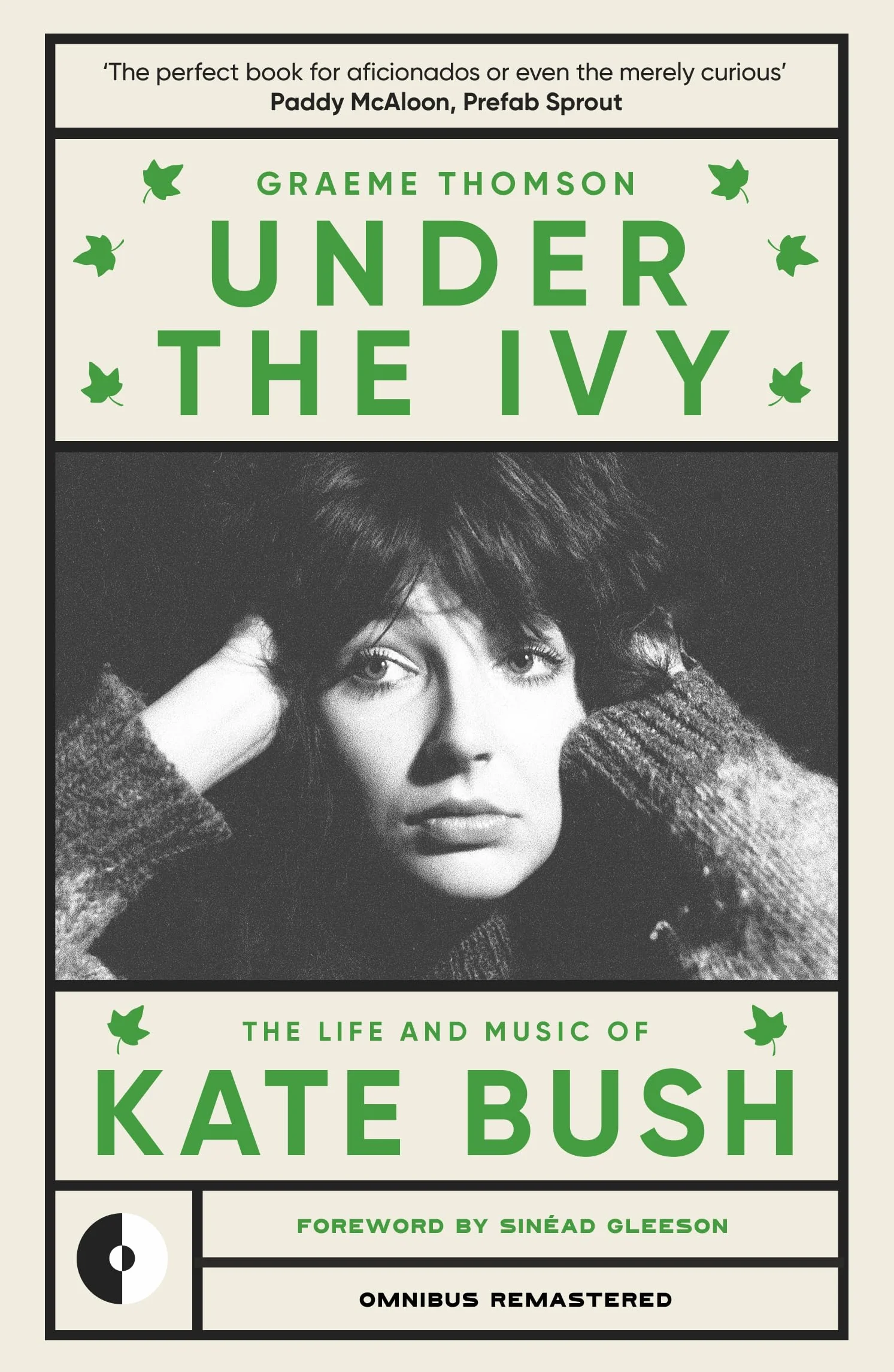 Under the Ivy: The Life and Music of Kate Bush: 1