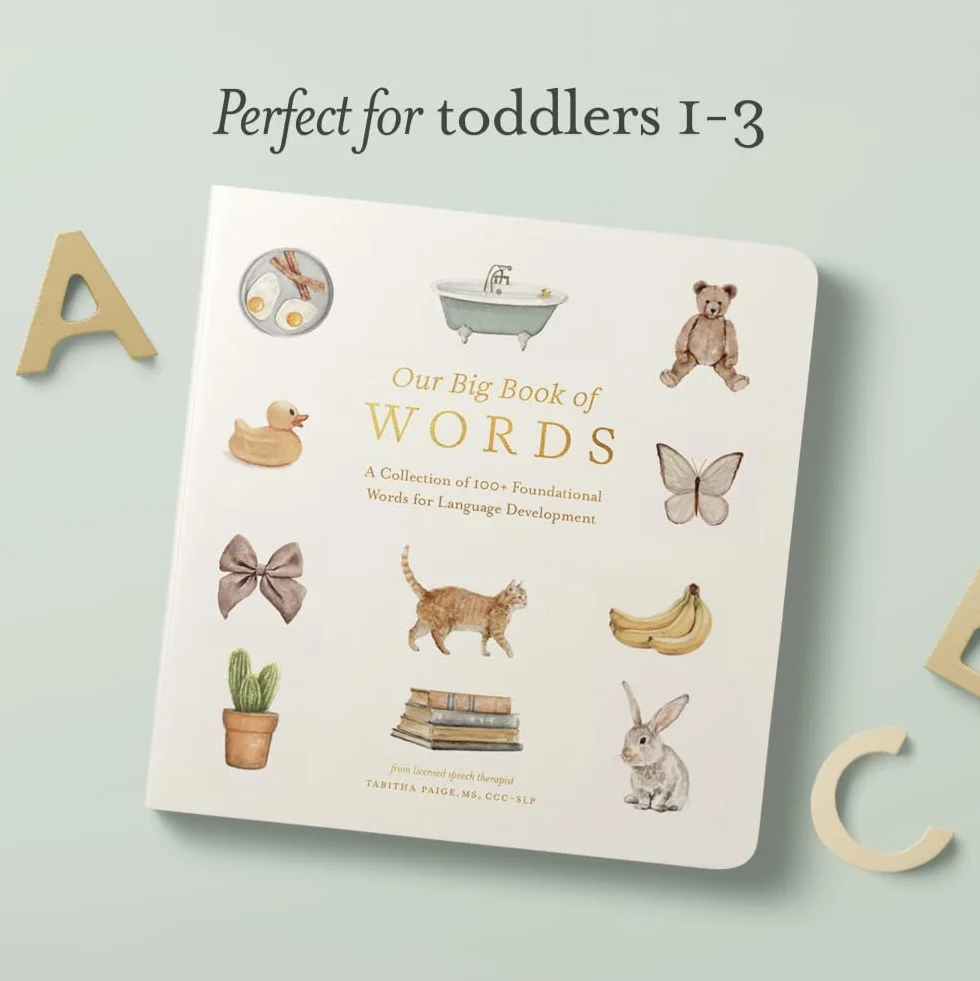 Our Big Book of First Words: A Collection of 100+ Foundational Words for Language Development: 7