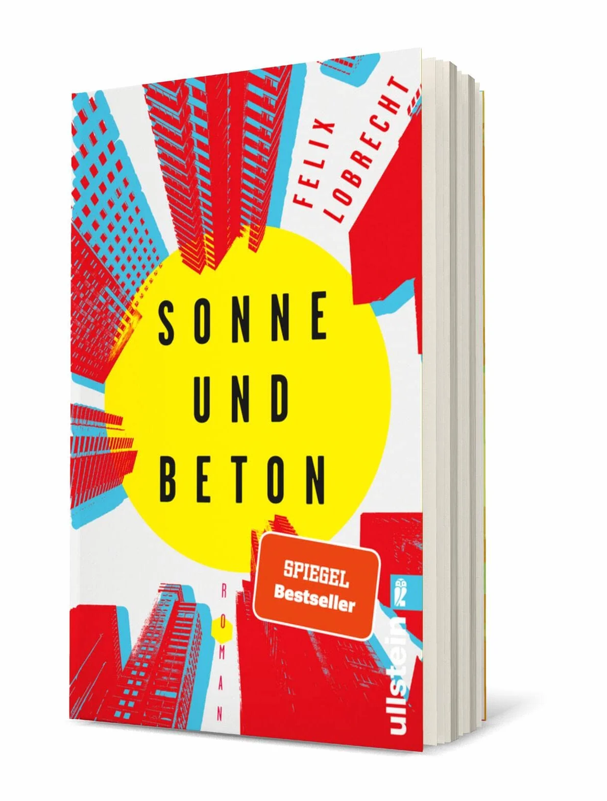 Sonne und Beton: Roman