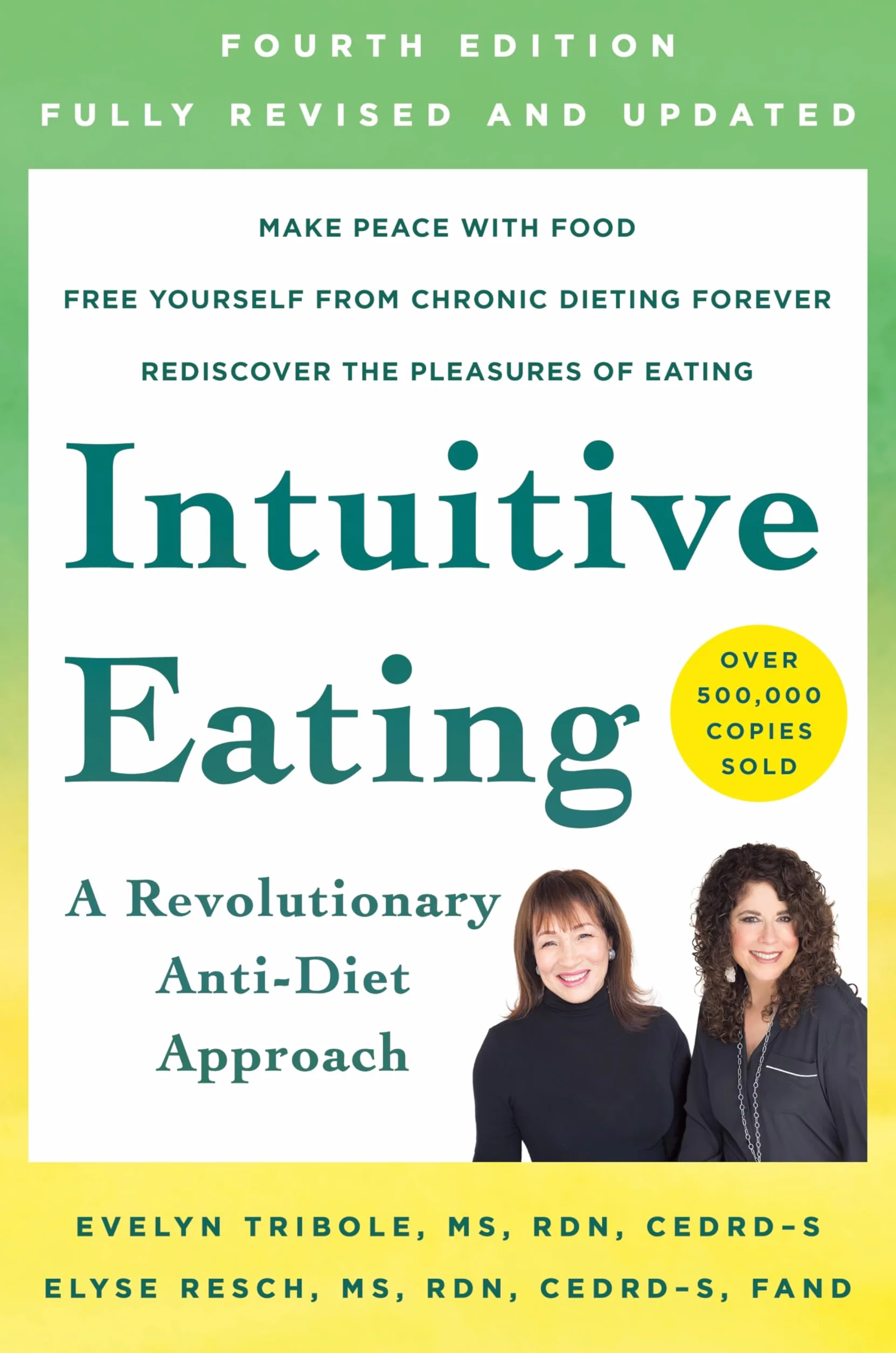 Intuitive Eating, 4th Edition: A Revolutionary Anti-Diet Approach