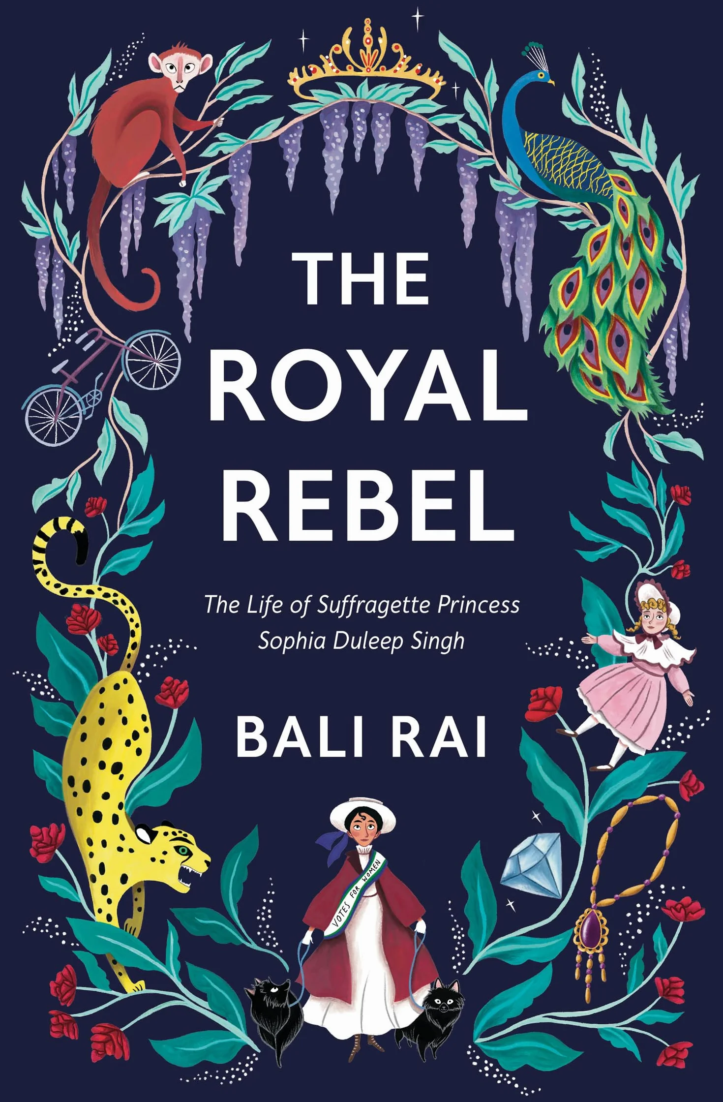 The Royal Rebel: The incredible true story of rebel, princess and suffragette Princess Sophia Duleep Singh (Dyslexia-friendly)