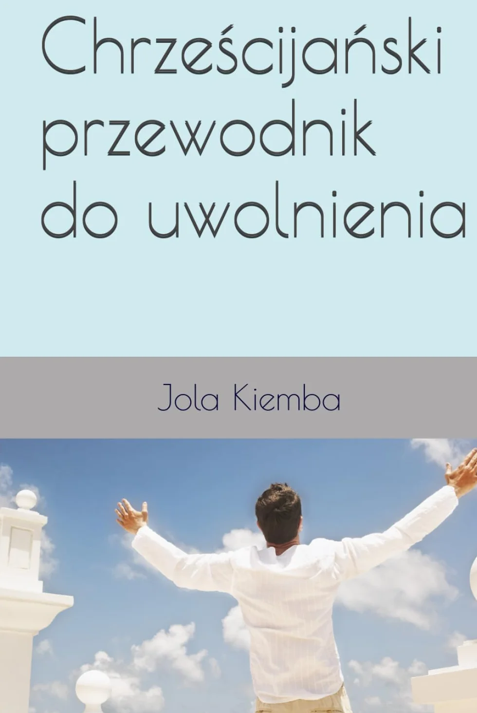 Chrześcijański przewodnik do uwolnienia