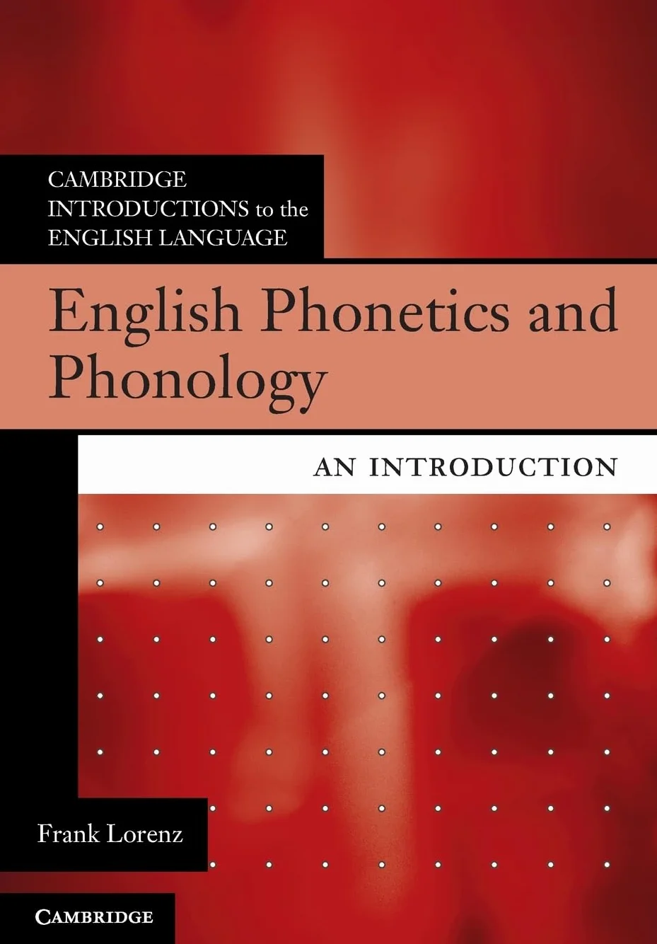 English Phonetics and Phonology: An Introduction