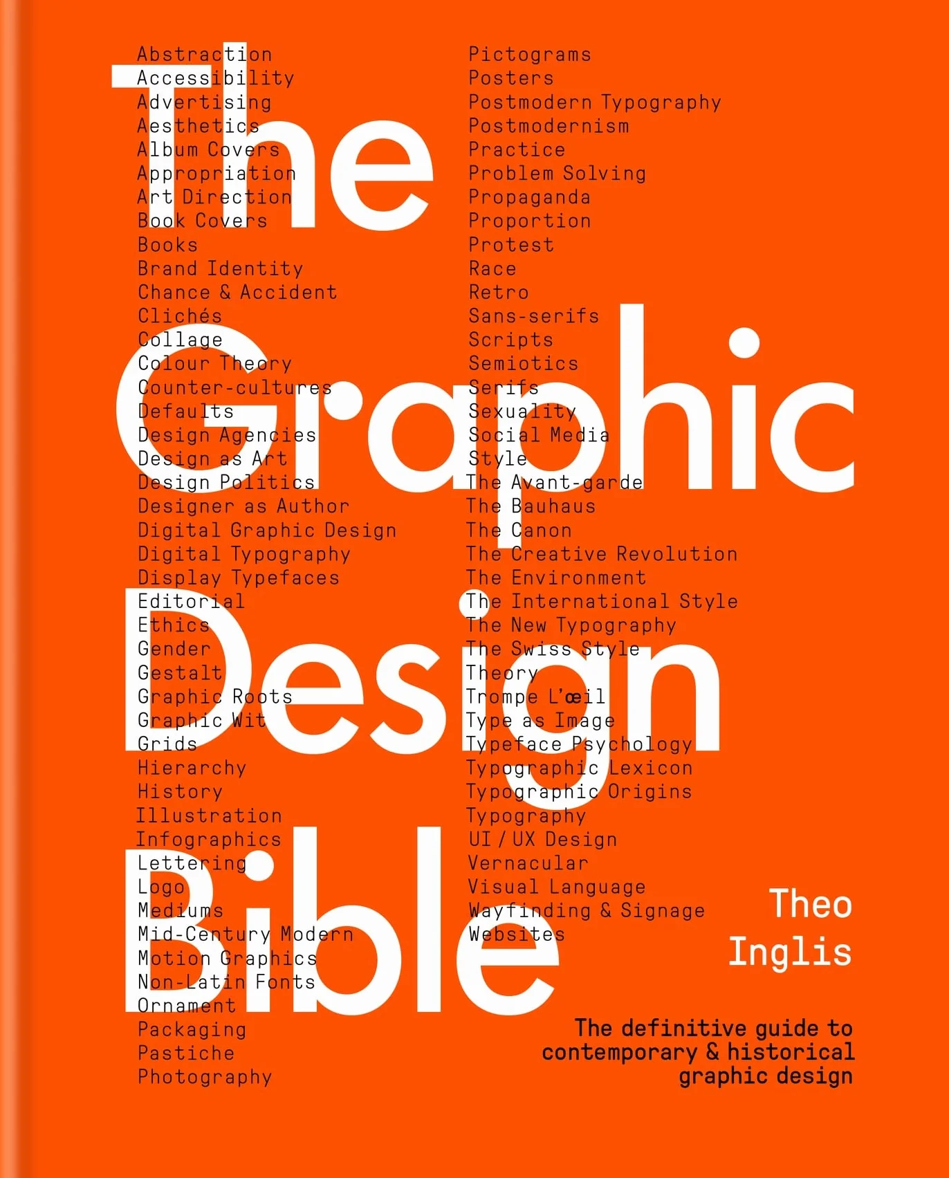 The Graphic Design Bible /anglais: The definitive guide to contemporary and historical graphic design