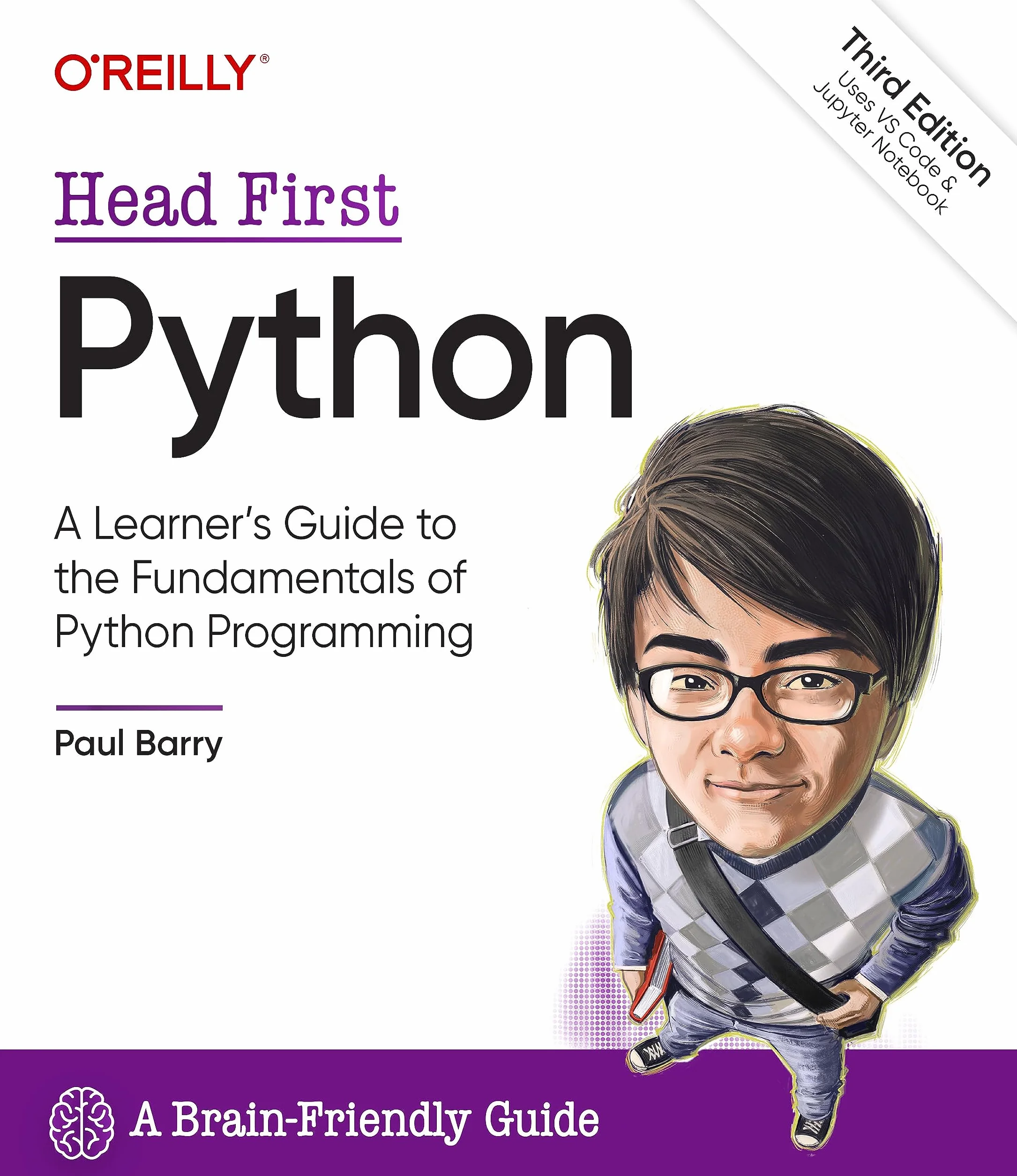 Head First Python: A Learner's Guide to the Fundamentals of Python Programming, a Brain-Friendly Guide