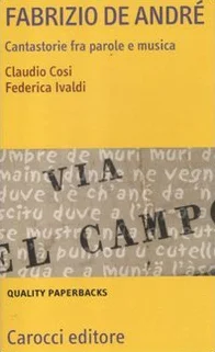 Fabrizio De André. Cantastorie fra parole e musica