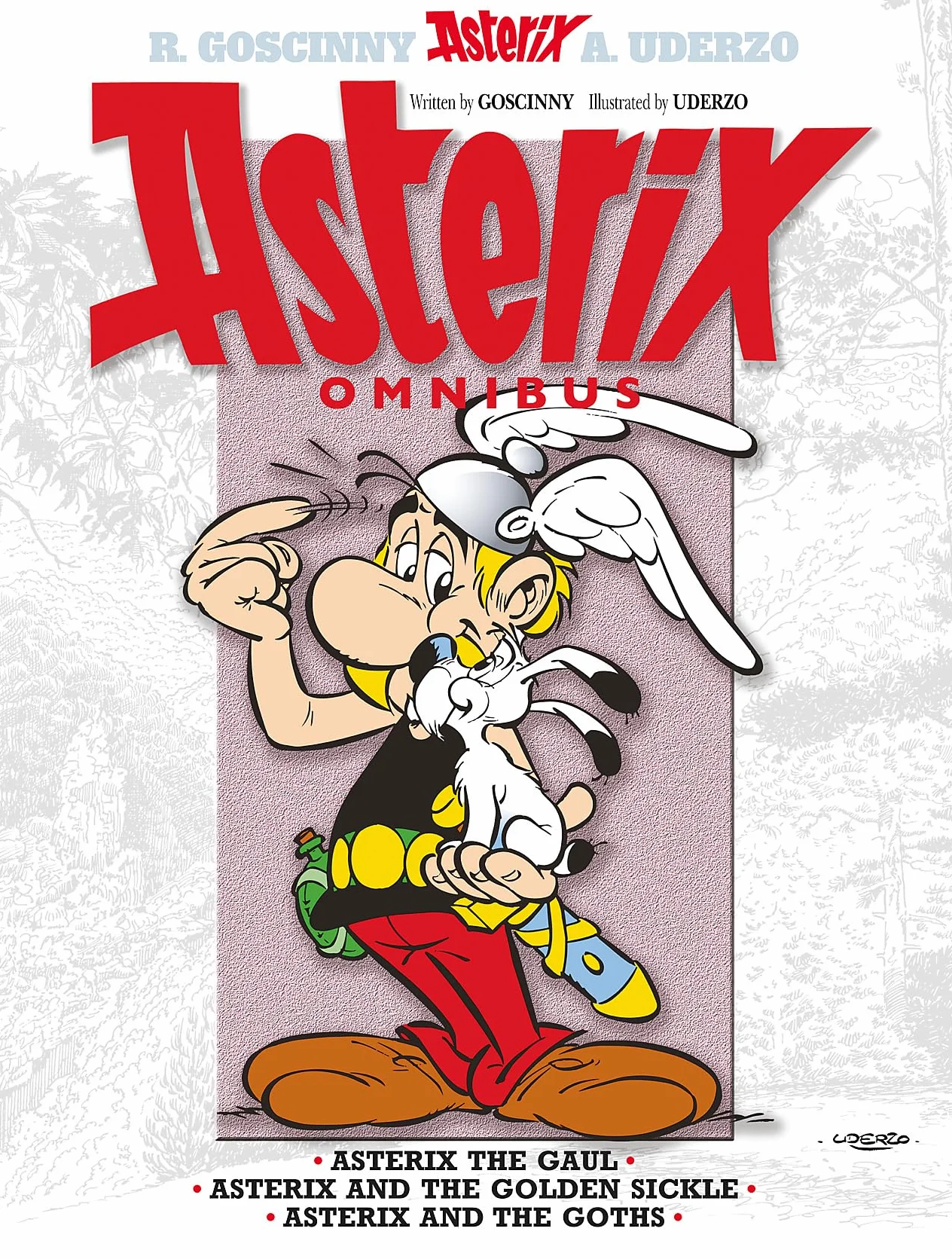 Asterix Omnibus 1: Asterix the Gaul / Asterix and the Golden Sickle / Asterix and the Goths