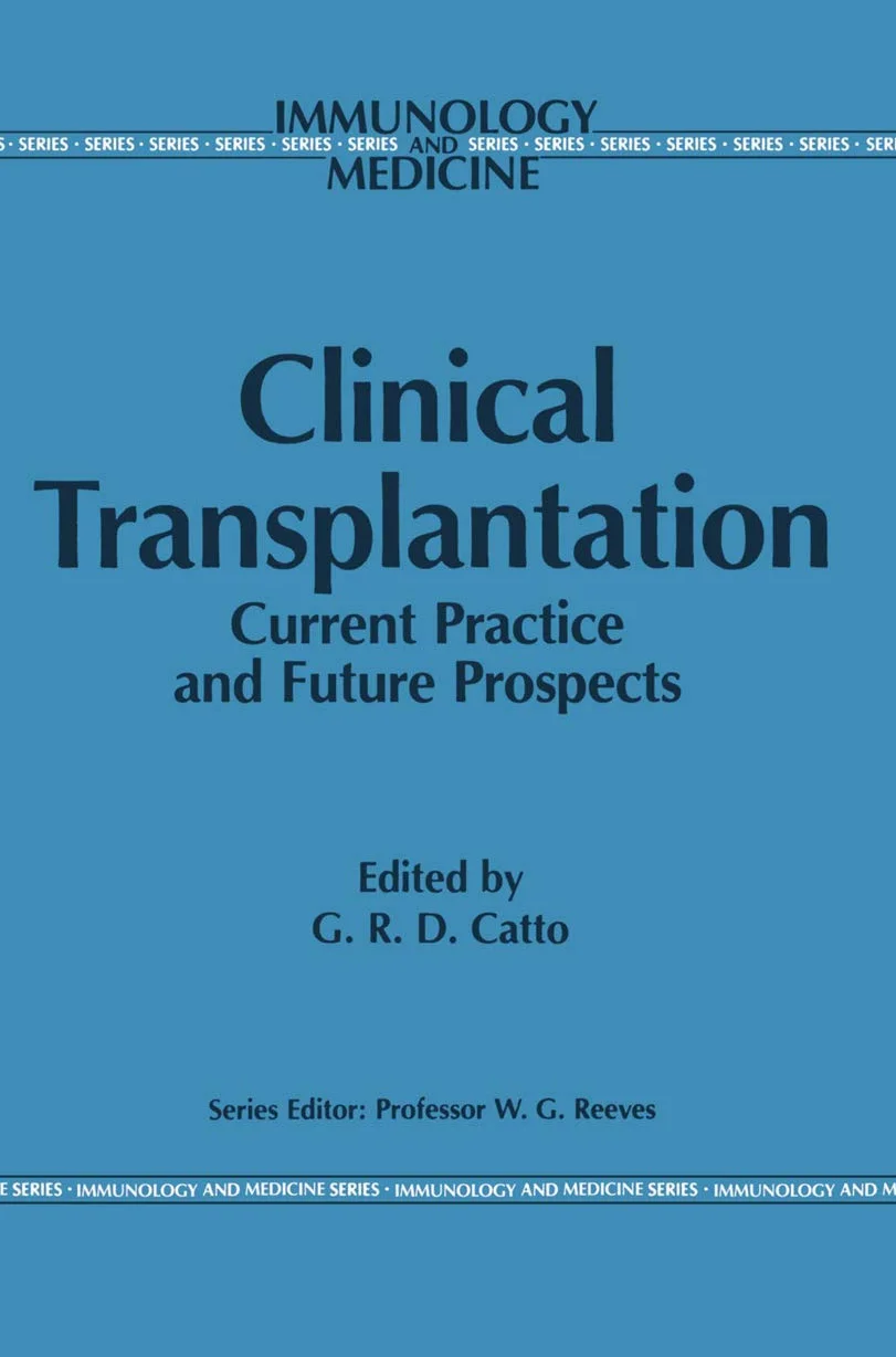 Clinical Transplantation: Current Practice and Future Prospects: 5