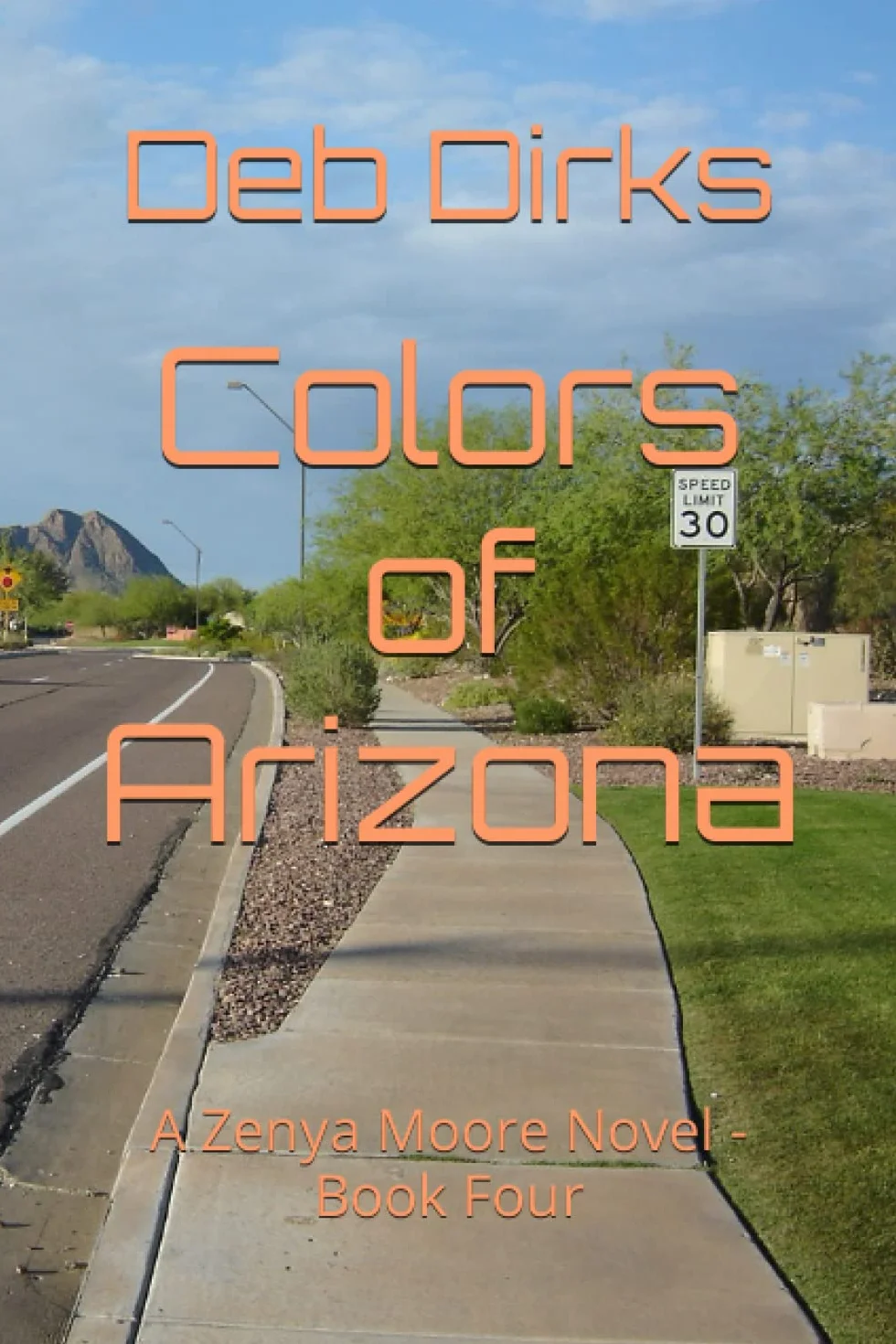 Colors of Arizona: A Zenya Moore Novel Book Four