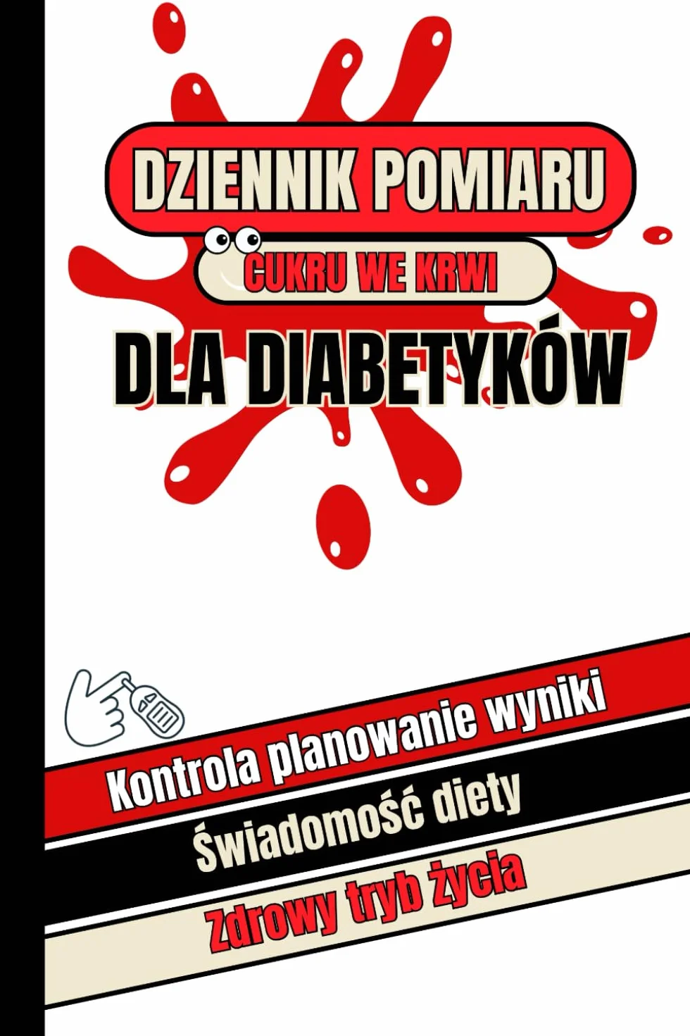 Dziennik Pomiaru Cukru We Krwi dla Diabetyków - Tygodniowa Tabela Do Samodzielnego Śledzenia Postępów