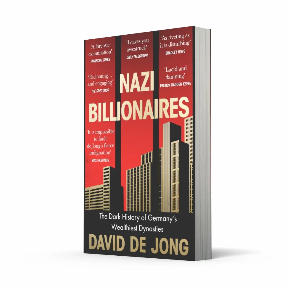 Nazi Billionaires: A chilling account of Germany's wealthiest business dynasties during the Third Reich