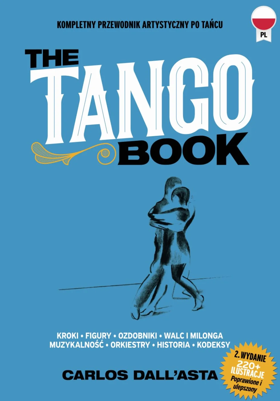 THE TANGO BOOK (Polska edycja): Jedyna metoda z całą uporządkowaną wiedzą o tangu argentyńskim