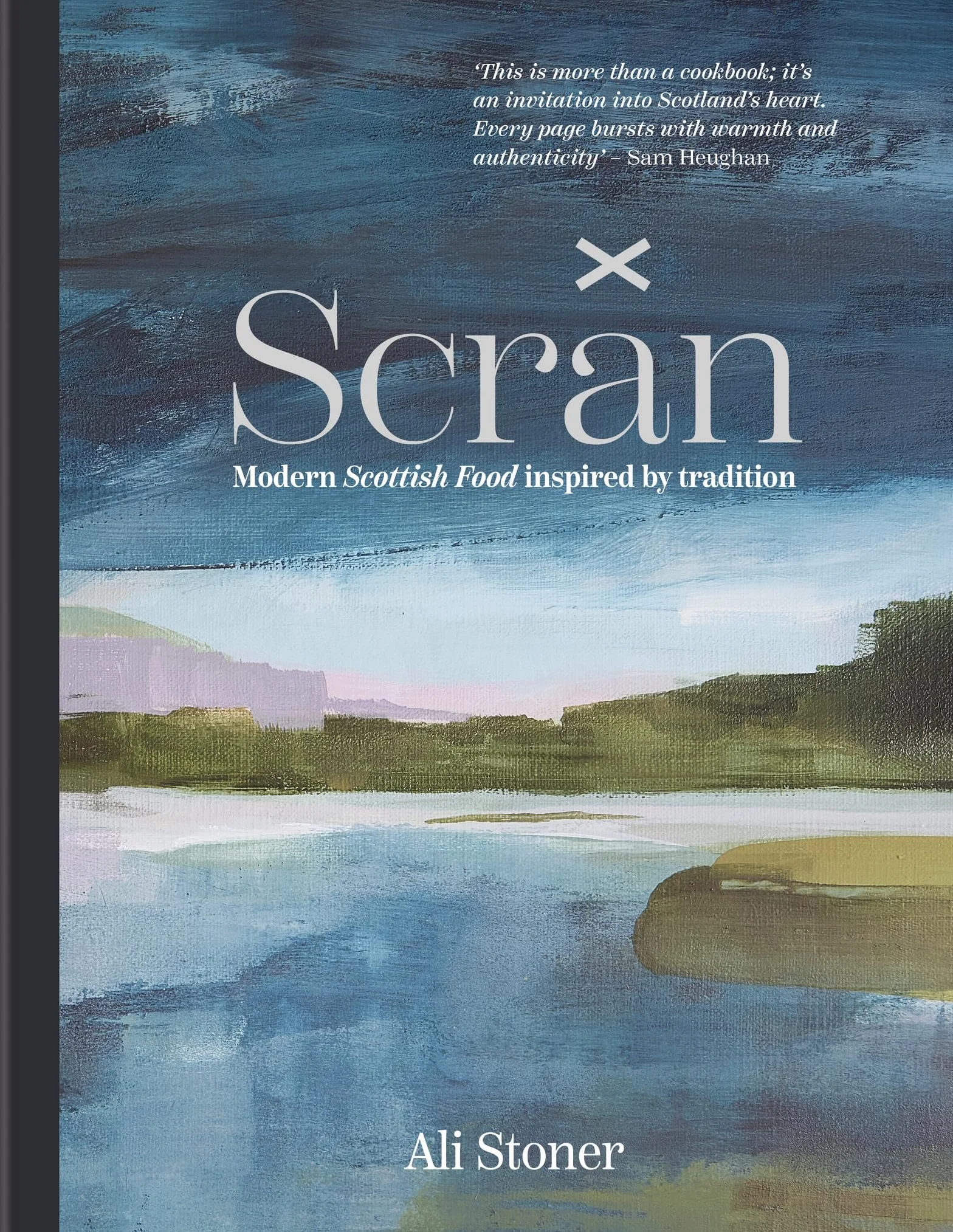 Scran: Modern Scottish Food Inspired by Tradition