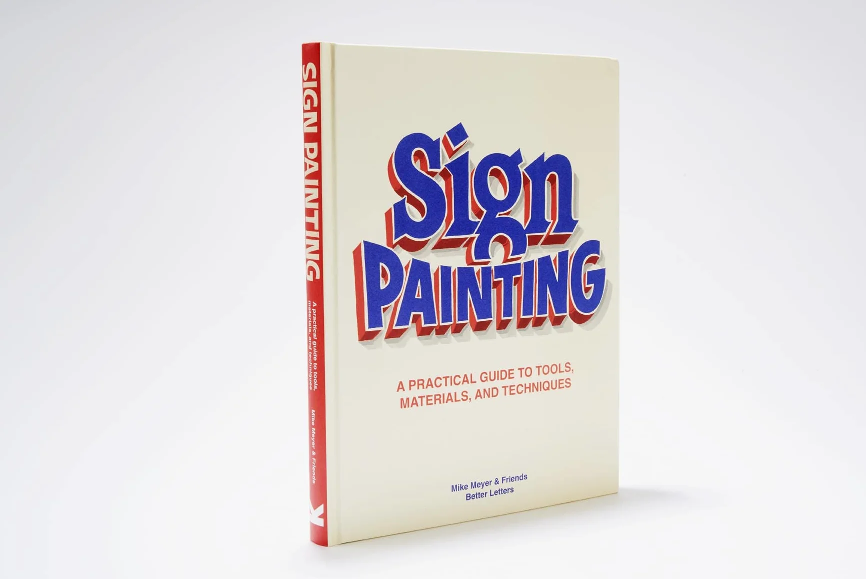 Sign Painting /anglais: A Practical Guide to Tools, Materials, and Techniques