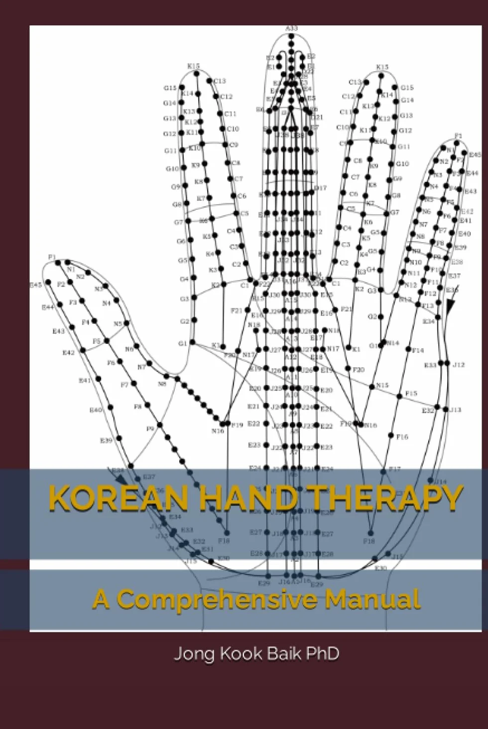 KOREAN HAND THERAPY: A Comprehensive Manual