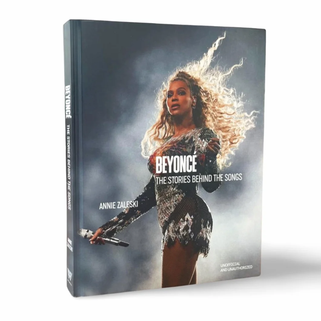 Beyoncé the Stories Behind the Songs: Every Single Track, Explored and Explained