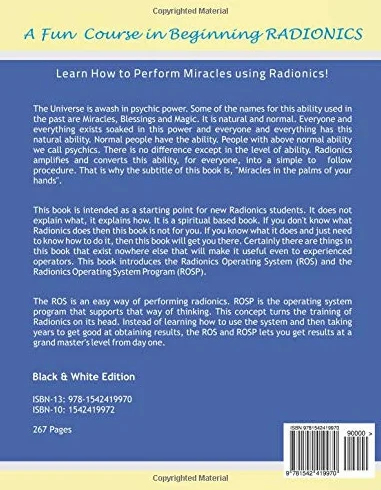 A Fun Course in Beginning Radionics: Miracles in the palms of your hands