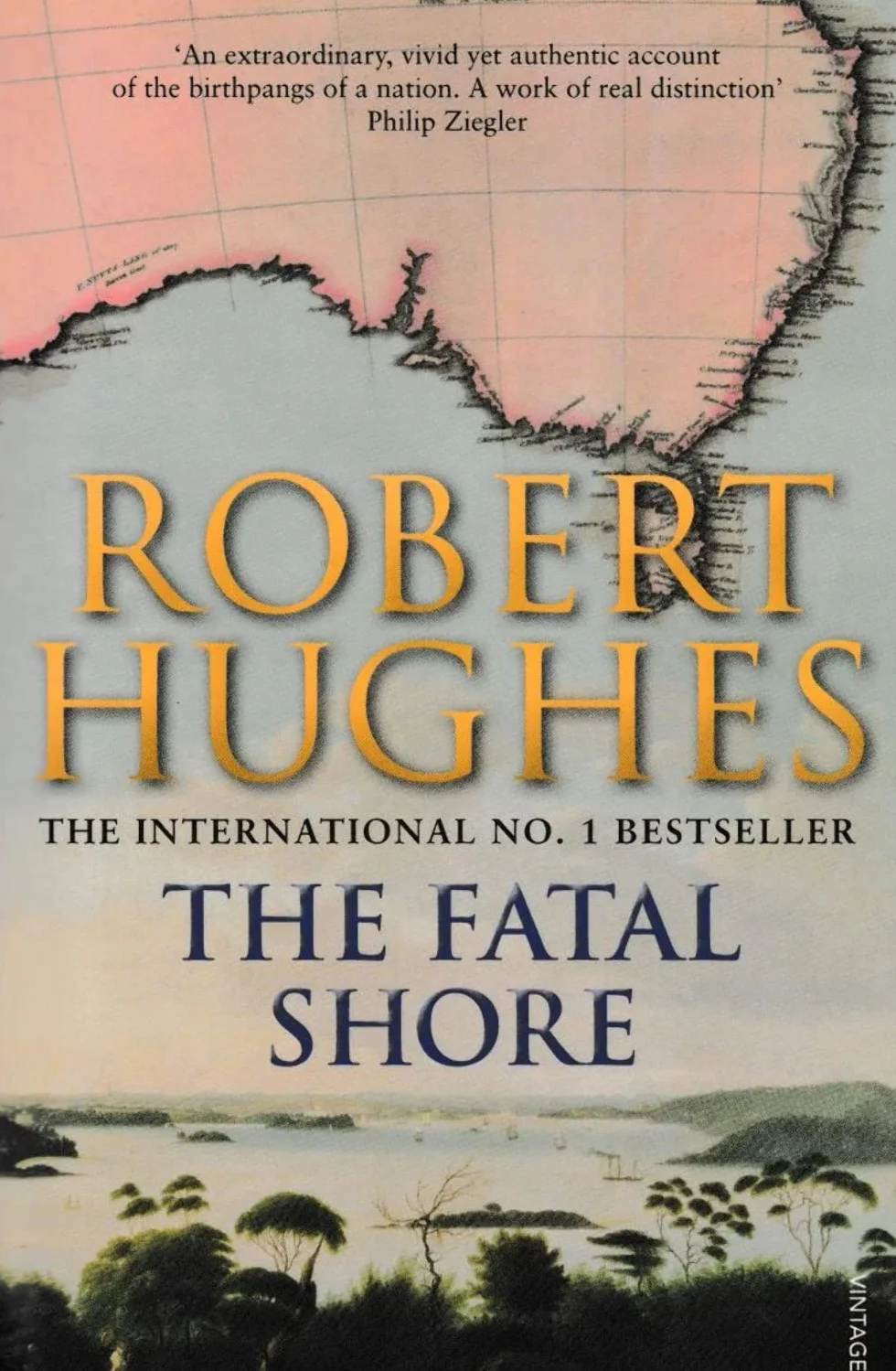 The Fatal Shore: The authoritative history of the British colonisation of Australia.
