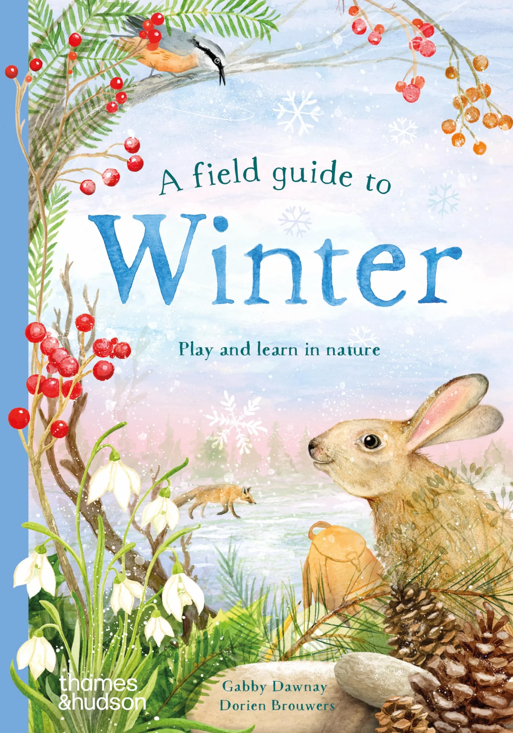 A Field Guide to Winter: Play and learn in nature /anglais: 4