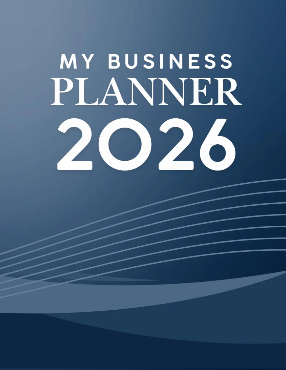 My Business Planner 2026: Stay Organized, Boost Productivity, and Grow Your Business