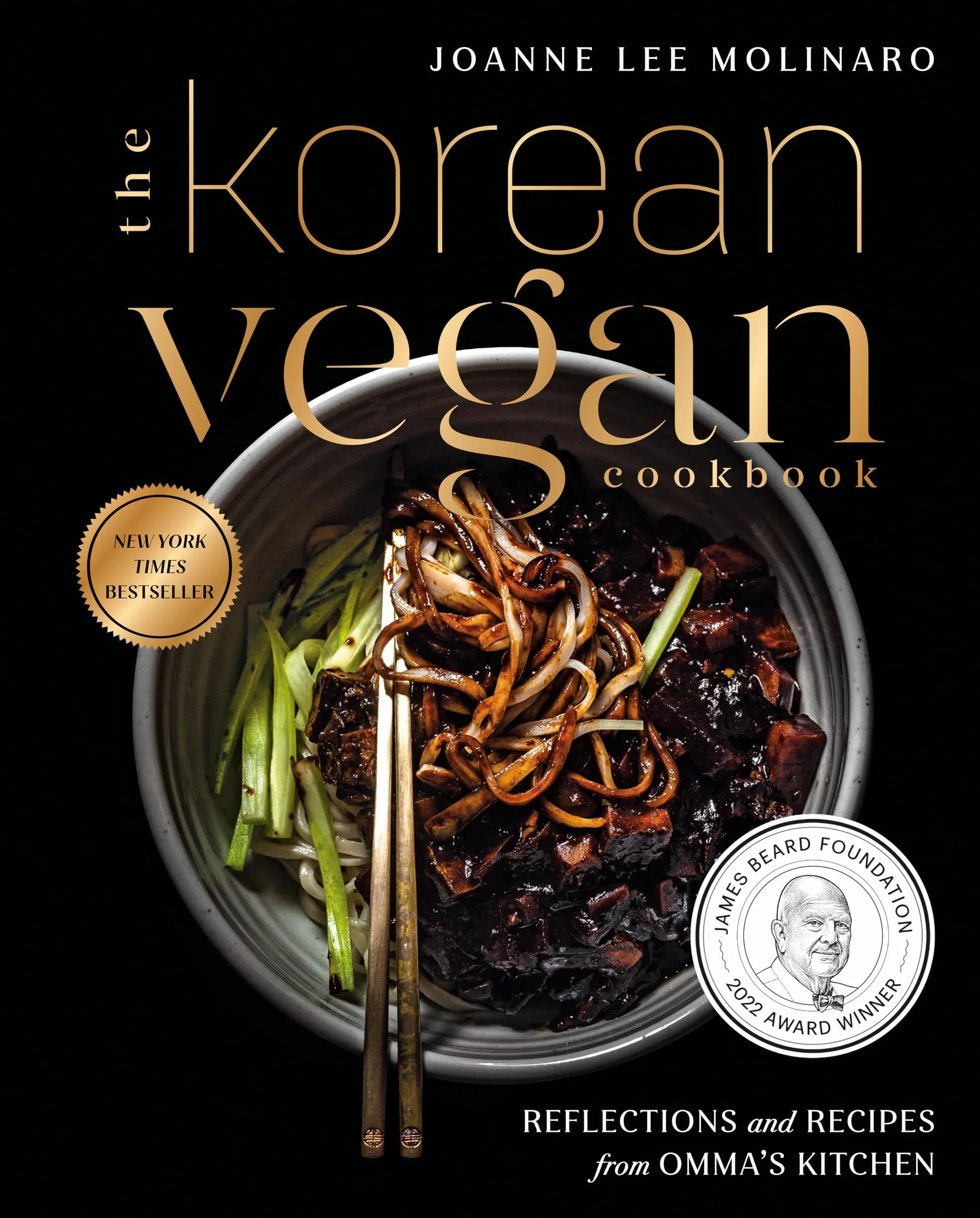 The Korean Vegan Cookbook: Reflections and Recipes from Omma's Kitchen: 1