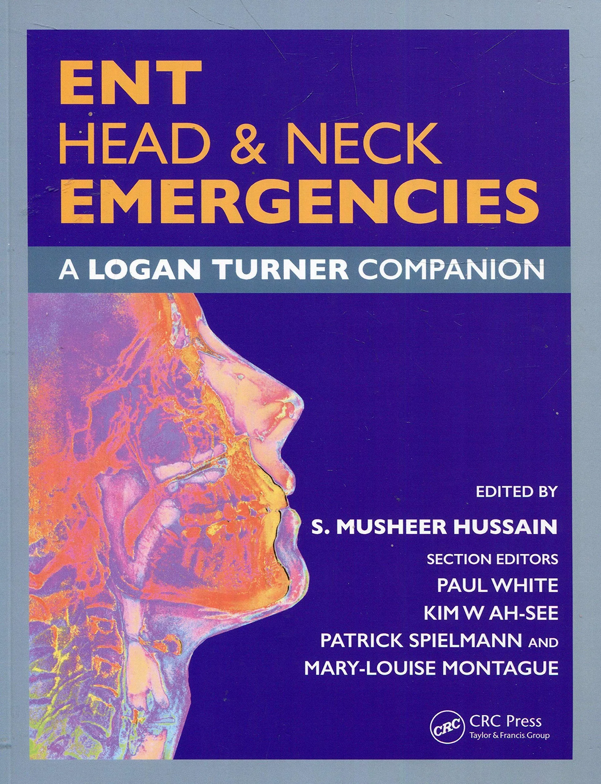 ENT, Head & Neck Emergencies: A Logan Turner Companion