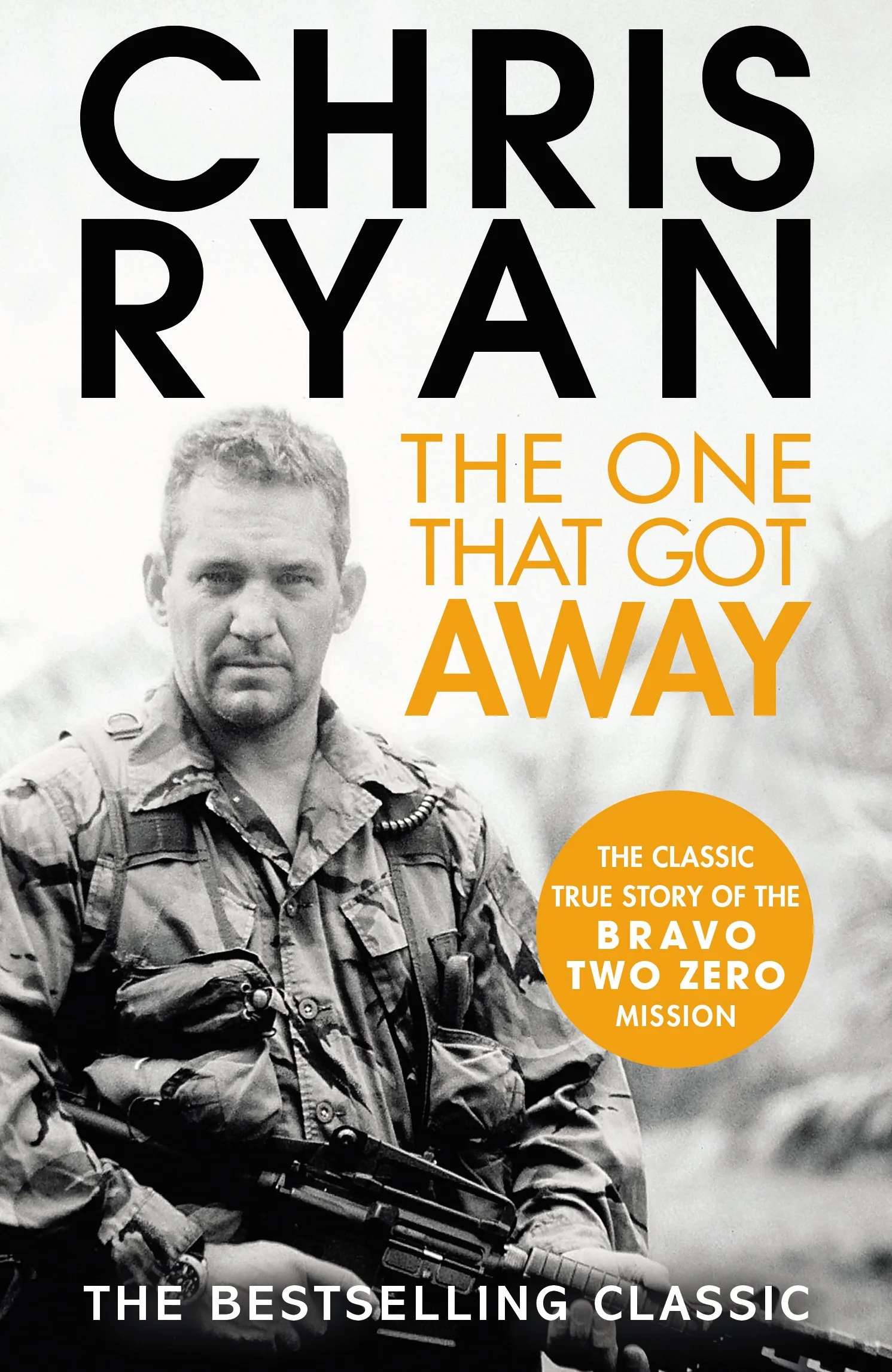 The One That Got Away: The legendary true story of an SAS man alone behind enemy lines