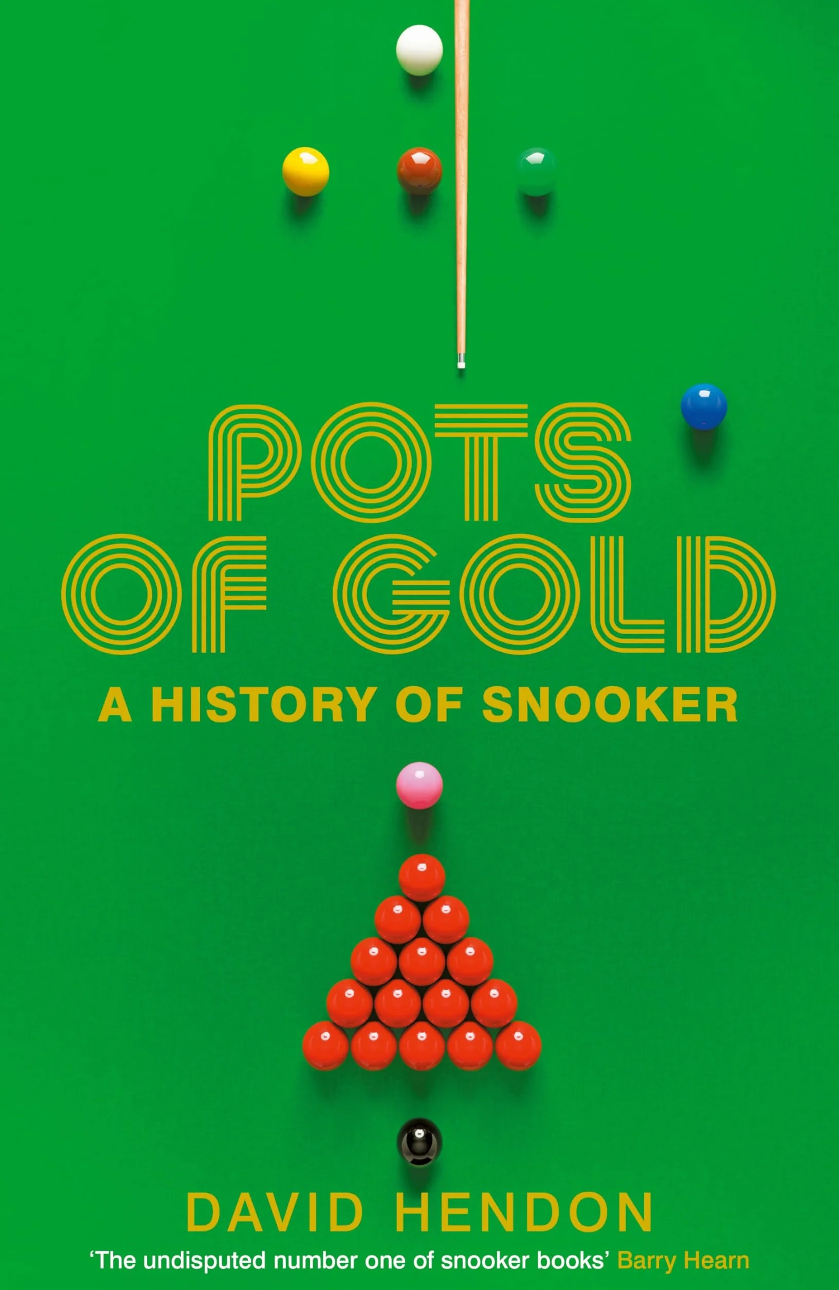 Pots of Gold: A History of Snooker - Step Into Over a CENTURY of Snooker Legends