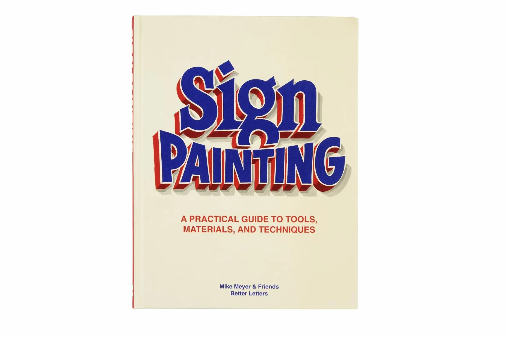 Sign Painting /anglais: A Practical Guide to Tools, Materials, and Techniques