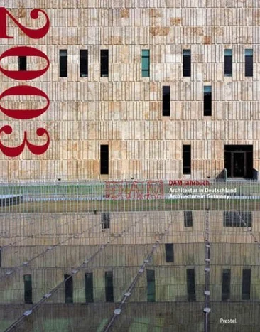 Architecture in Germany: Dam Annual 2003