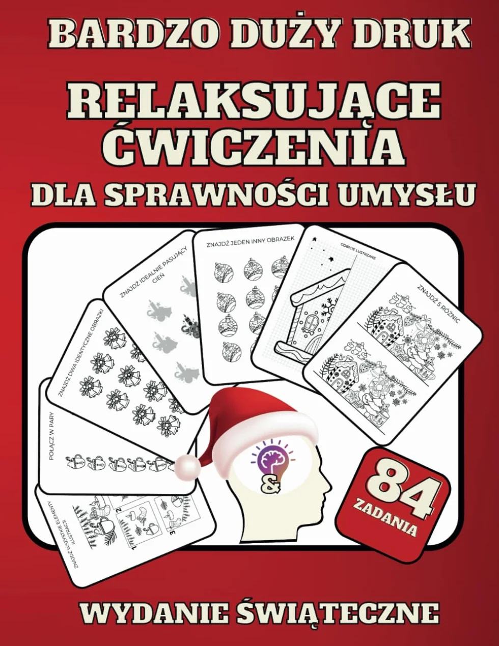 Relaksujące ćwiczenia dla sprawności umysłu: Trening pamięci i koncentracji dla dorosłych, seniorów. Bardzo duży druk