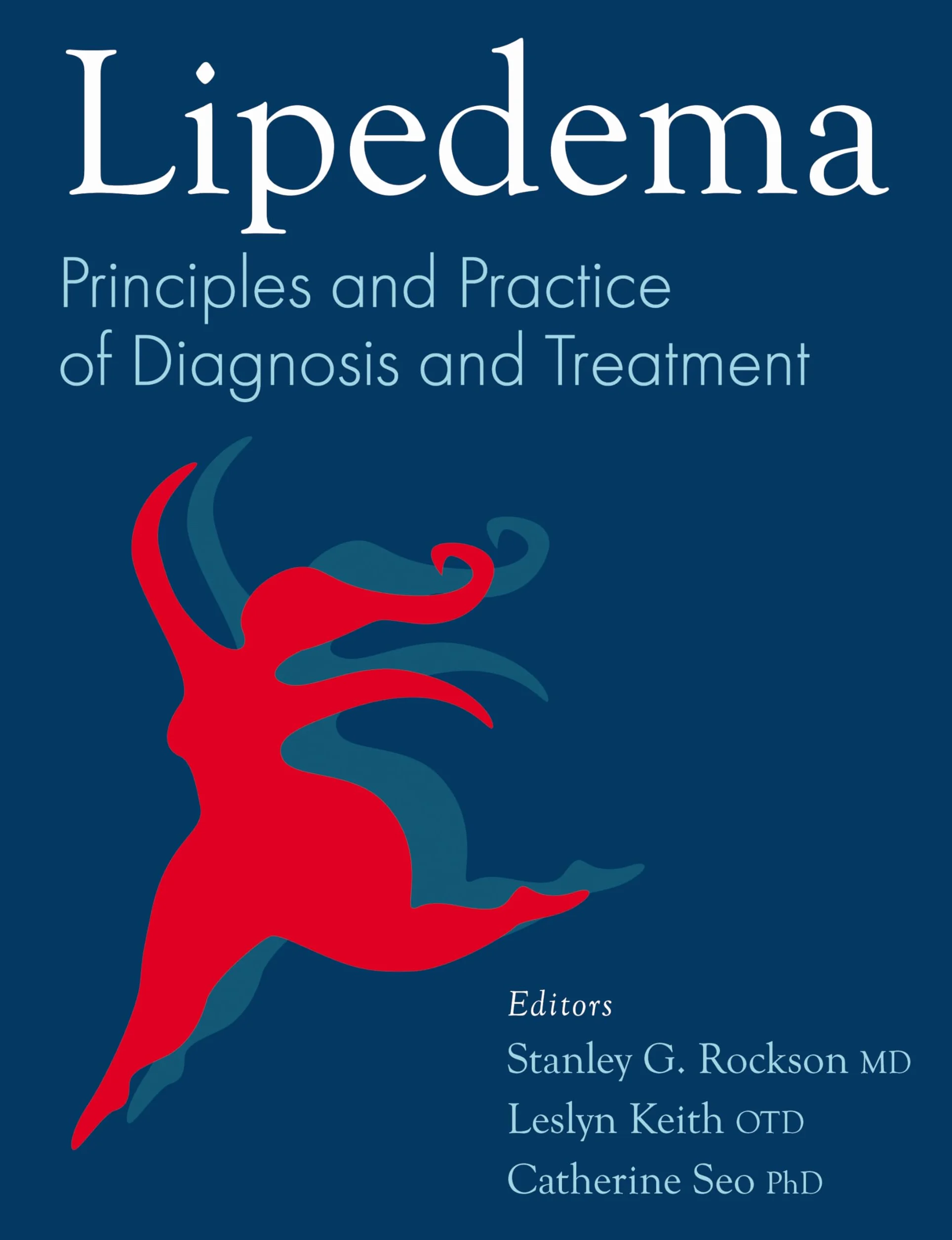 Lipedema: Principles and Practice of Diagnosis and Treatment