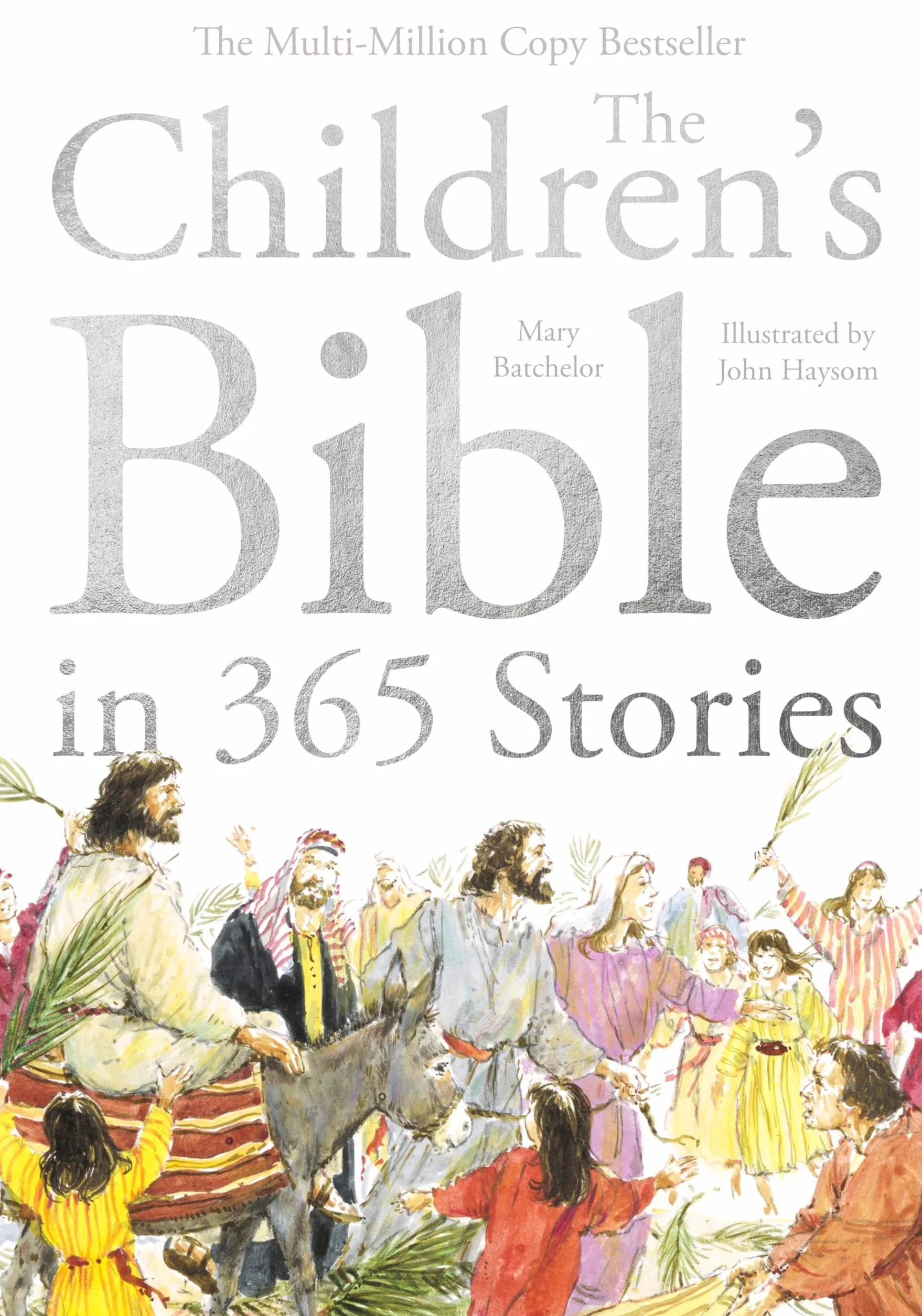 The Children's Bible in 365 Stories: A story for every day of the year
