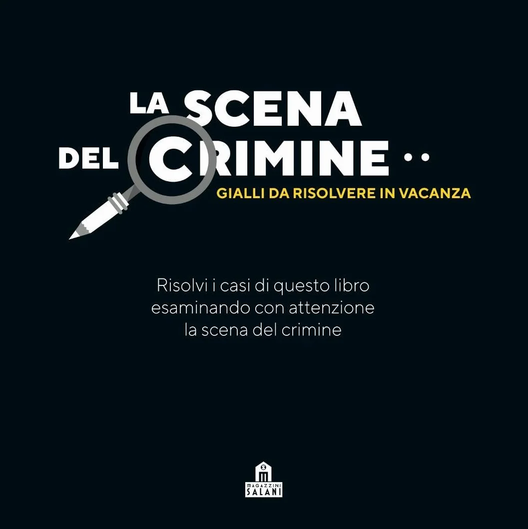 La scena del crimine. Gialli da risolvere in vacanza (Vol. 2)