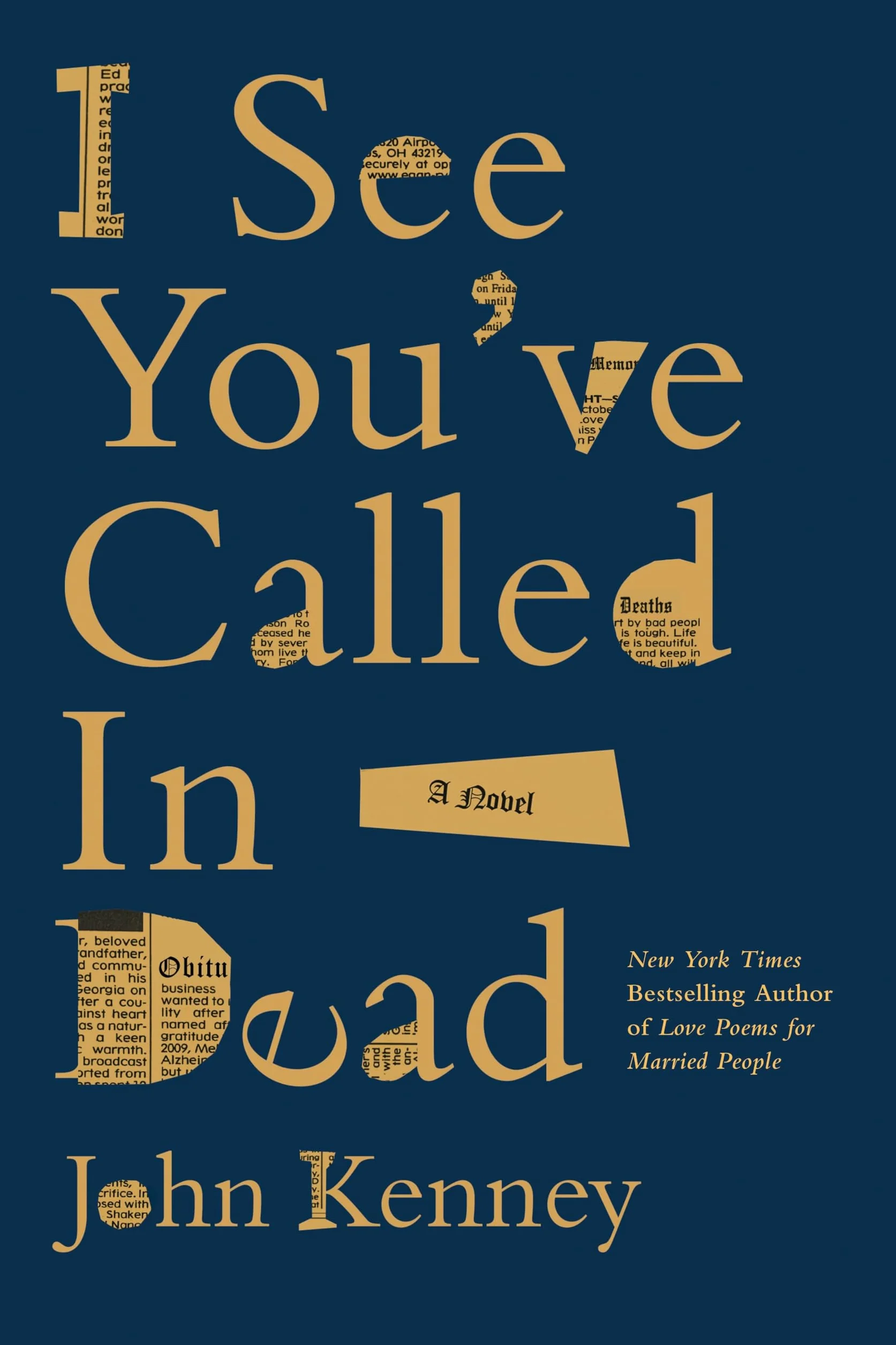 I See You've Called in Dead: A Novel