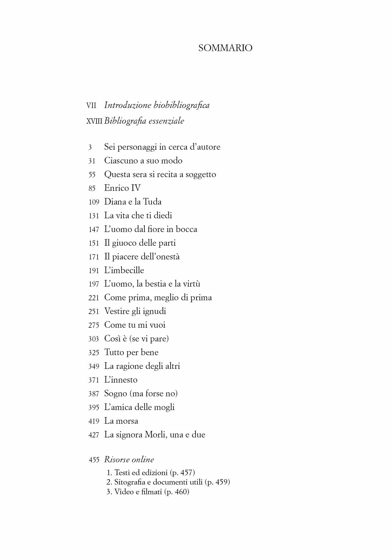 Maschere nude. Tutte le commedie I. Con espansione online (annotato): Vol. 1