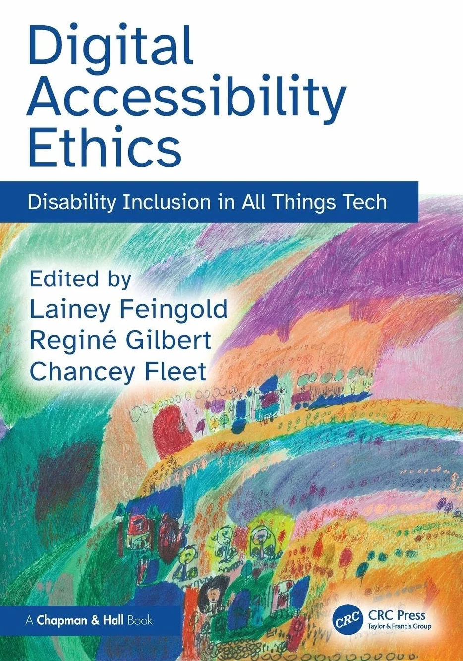 Digital Accessibility Ethics: Disability Inclusion in All Things Tech