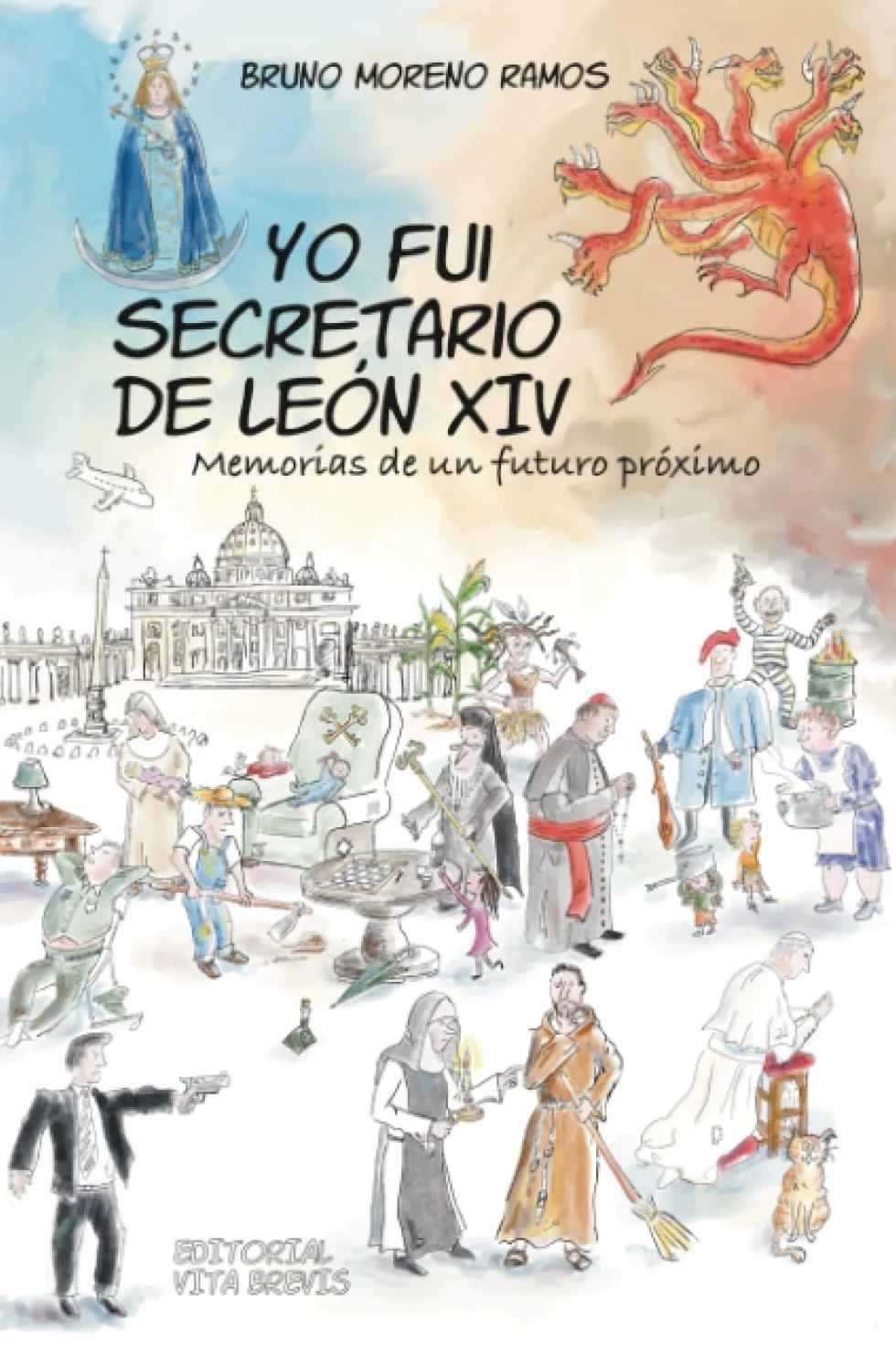 Yo fui secretario de León XIV: Memorias de un futuro próximo