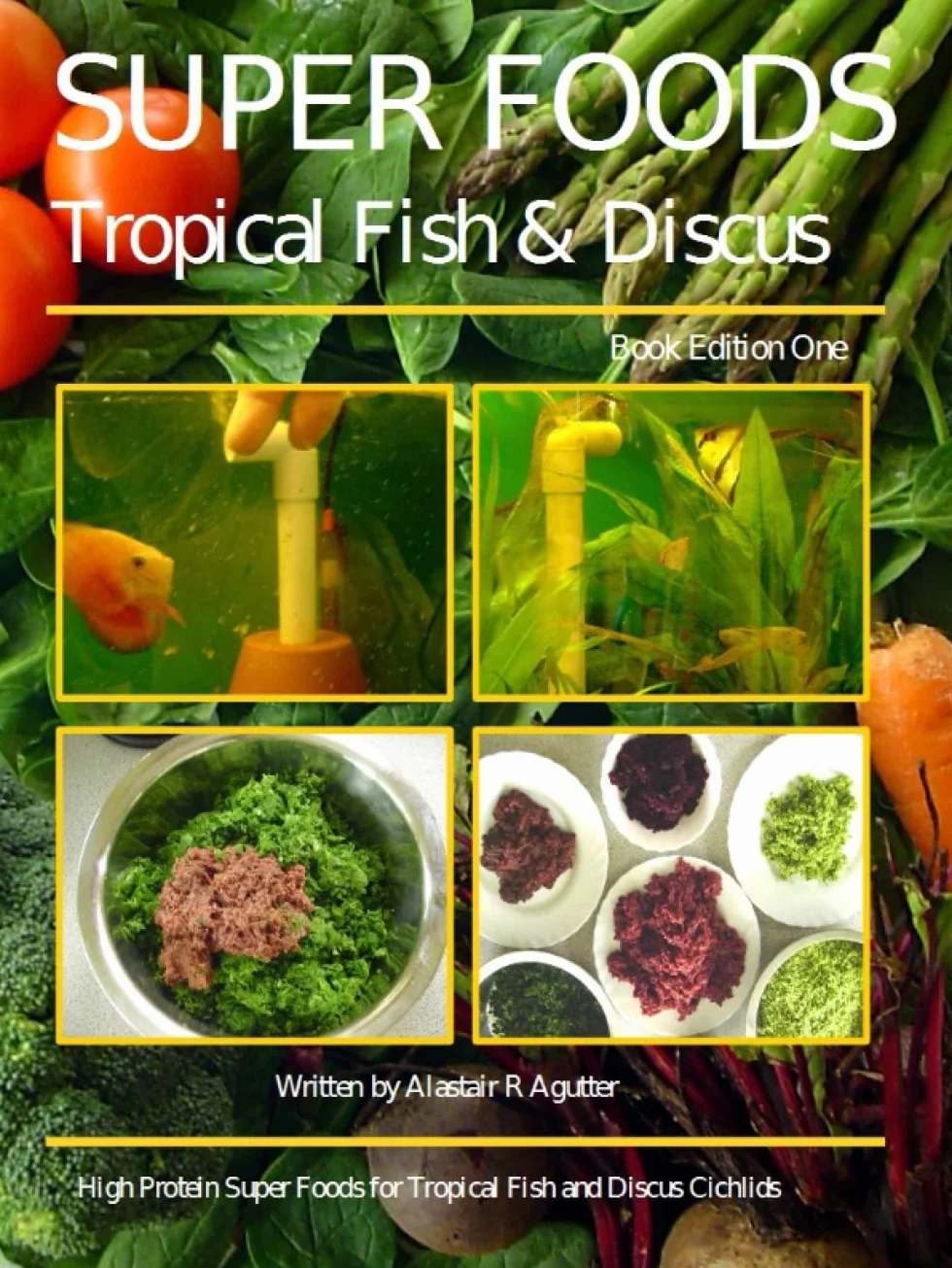 Super Foods Tropical Fish and Discus: High Protein Super Foods For Tropical Fish and Discus Cichlids