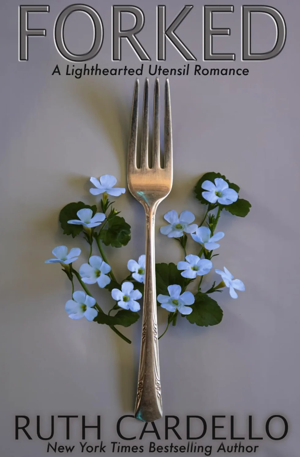 Forked: A Lighthearted Utensil Romance, book 1